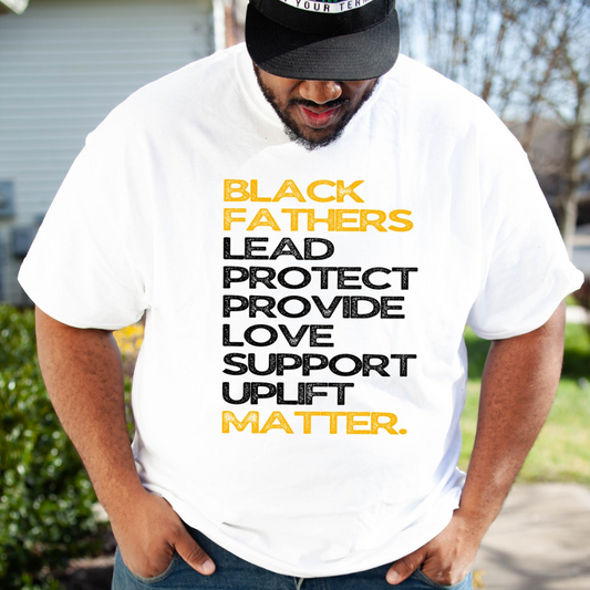 Black Fathers Lead T-Shirt